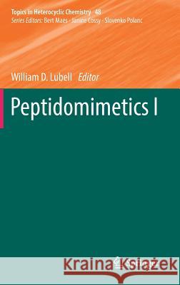 Peptidomimetics I William Lubell 9783319491172 Springer