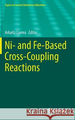 Ni- And Fe-Based Cross-Coupling Reactions Correa, Arkaitz 9783319497839 Springer