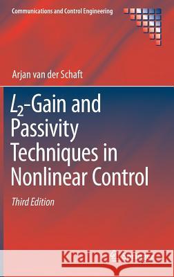 L2-Gain and Passivity Techniques in Nonlinear Control Arjan va 9783319499918