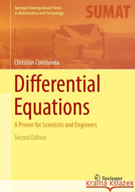 Differential Equations: A Primer for Scientists and Engineers Constanda, Christian 9783319502236