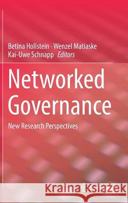 Networked Governance: New Research Perspectives Hollstein, Betina 9783319503844