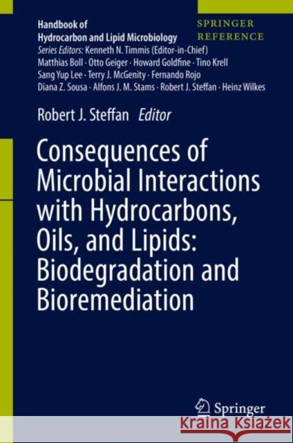 Consequences of Microbial Interactions with Hydrocarbons, Oils, and Lipids: Biodegradation and Bioremediation Robert Steffan 9783319504322 Springer