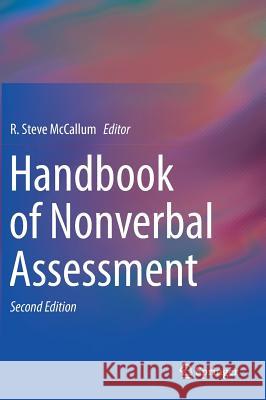Handbook of Nonverbal Assessment R. Steve McCallum 9783319506029 Springer