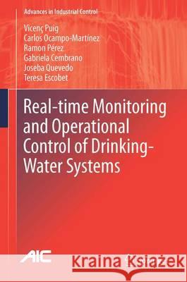Real-Time Monitoring and Operational Control of Drinking-Water Systems Puig, Vicenç 9783319507507 Springer
