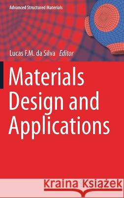 Materials Design and Applications Lucas F. M. Da Silva 9783319507835 Springer