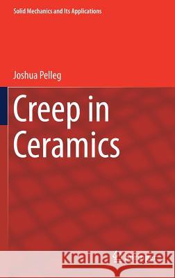 Creep in Ceramics Joshua Pelleg 9783319508252 Springer