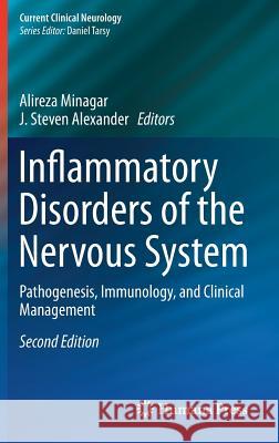 Inflammatory Disorders of the Nervous System: Pathogenesis, Immunology, and Clinical Management Minagar, Alireza 9783319512181