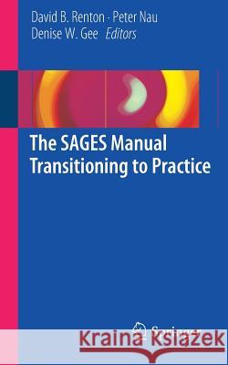 The Sages Manual Transitioning to Practice Renton, David B. 9783319513966