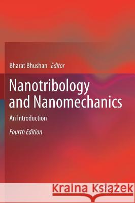 Nanotribology and Nanomechanics: An Introduction Bhushan, Bharat 9783319514321