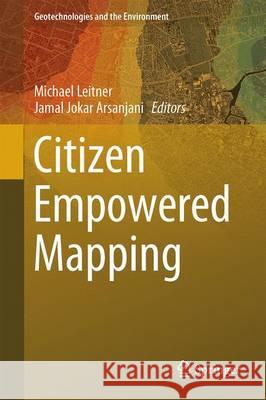 Citizen Empowered Mapping Michael Leitner Jamal Joka 9783319516288