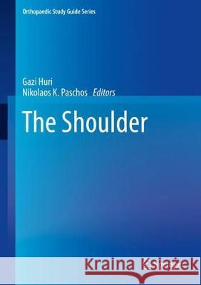 The Shoulder Gazi Huri Nikolaos K. Paschos 9783319519777 Springer