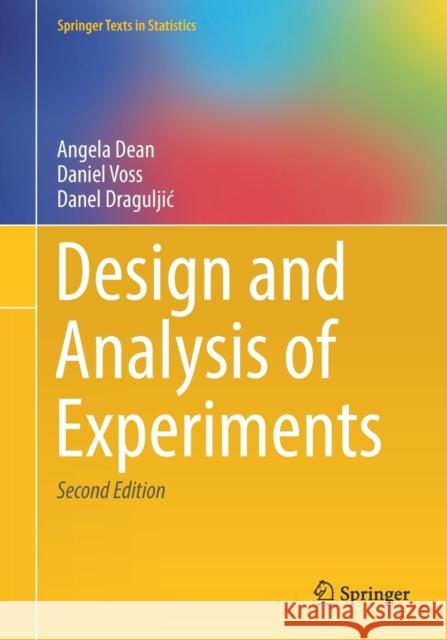 Design and Analysis of Experiments Angela Dean Daniel Voss Danel Draguljic 9783319522487