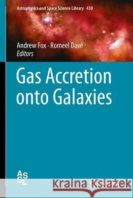 Gas Accretion Onto Galaxies Fox, Andrew 9783319525112 Springer