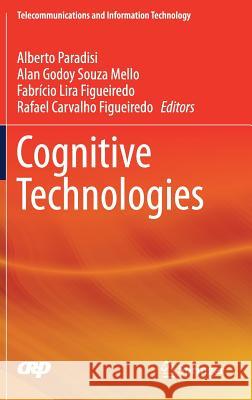 Cognitive Technologies Alberto Paradisi 9783319537528 Springer