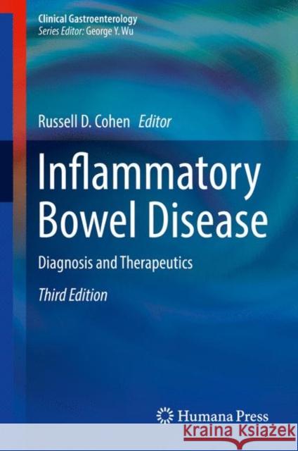 Inflammatory Bowel Disease: Diagnosis and Therapeutics Cohen, Russell D. 9783319537610 Humana Press