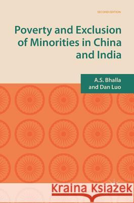 Poverty and Exclusion of Minorities in China and India Ajit Bhalla Dan Luo 9783319539362 Palgrave MacMillan