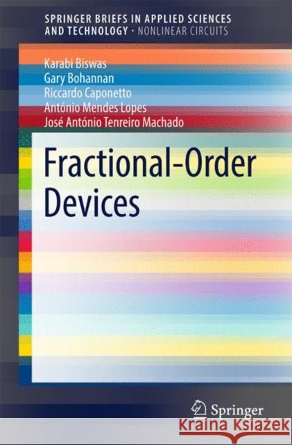 Fractional-Order Devices Riccardo Caponetto Gary Bohannan Karabi Biswas 9783319544595 Springer