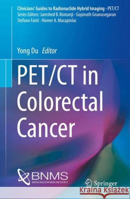 Pet/CT in Colorectal Cancer Du, Yong 9783319548364 Springer