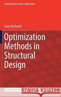 Optimization Methods in Structural Design Alan Rothwell 9783319551968 Springer