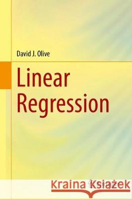 Linear Regression David Olive 9783319552507 Springer