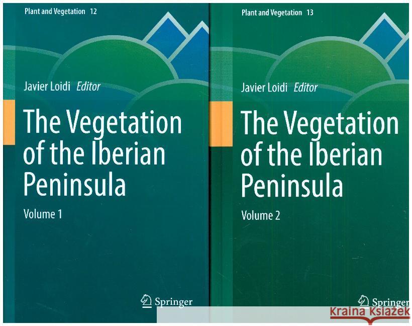 The Vegetation of the Iberian Peninsula Javier Loidi 9783319561400 Springer