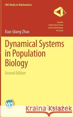 Dynamical Systems in Population Biology Xiao-Qiang Zhao 9783319564326