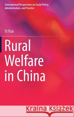 Rural Welfare in China Yi Pan 9783319566252 Springer