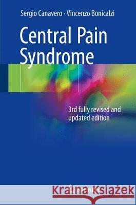 Central Pain Syndrome Sergio Canavero Vincenzo Bonicalzi 9783319567648