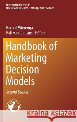 Handbook of Marketing Decision Models Berend Wierenga Ralf Va 9783319569390 Springer