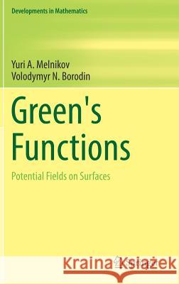 Green's Functions: Potential Fields on Surfaces Melnikov, Yuri A. 9783319572420