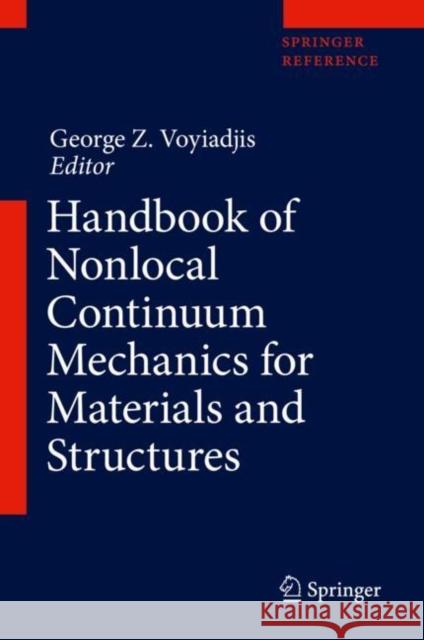 Handbook of Nonlocal Continuum Mechanics for Materials and Structures Voyiadjis, George Z. 9783319587271 Springer