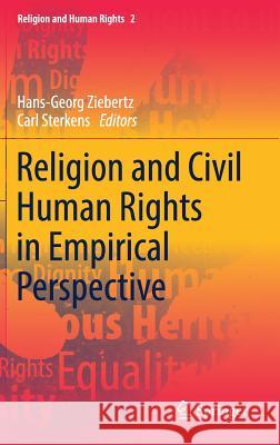 Religion and Civil Human Rights in Empirical Perspective Hans-Georg Ziebertz Carl Sterkens 9783319592848