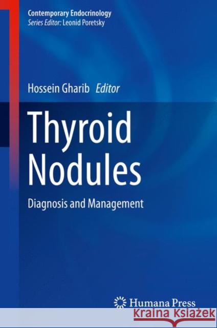 Thyroid Nodules: Diagnosis and Management Gharib, Hossein 9783319594736