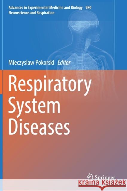 Respiratory System Diseases Mieczyslaw Pokorski 9783319594972 Springer