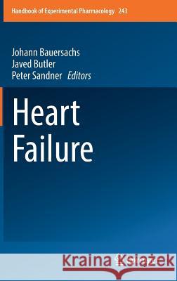 Heart Failure Johann Bauersachs Javed Butler Peter Sandner 9783319596587 Springer
