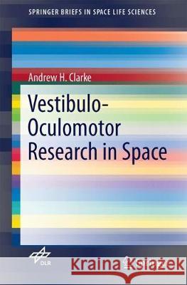 Vestibulo-Oculomotor Research in Space Andrew H 9783319599328 Springer