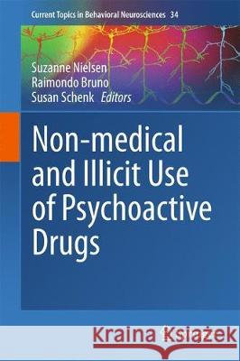 Non-Medical and Illicit Use of Psychoactive Drugs Nielsen, Suzanne 9783319600147