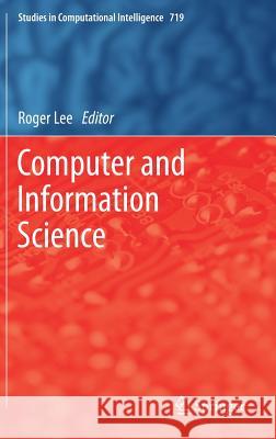 Computer and Information Science Roger Lee 9783319601694