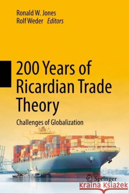 200 Years of Ricardian Trade Theory: Challenges of Globalization Jones, Ronald W. 9783319606057 Springer