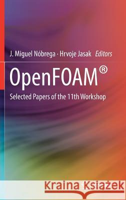 Openfoam(r): Selected Papers of the 11th Workshop Nóbrega, J. Miguel 9783319608457 Springer