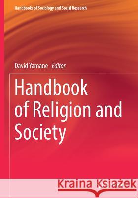 Handbook of Religion and Society David Yamane 9783319618166
