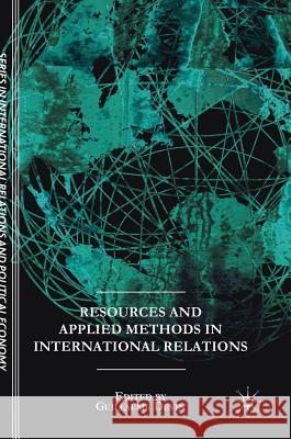 Resources and Applied Methods in International Relations Guillaume Devin 9783319619781 Palgrave MacMillan