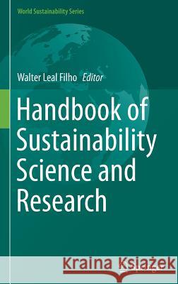 Handbook of Sustainability Science and Research Walter Lea 9783319630069 Springer