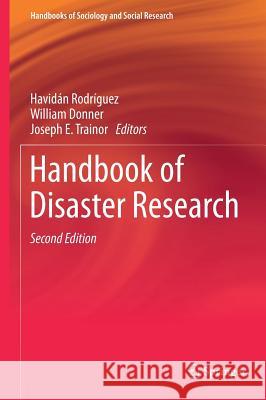 Handbook of Disaster Research Havidan Rodriguez William Donner Joseph E. Trainor 9783319632537 Springer
