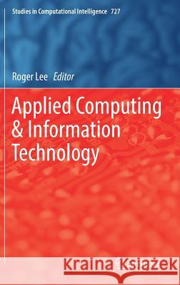 Applied Computing & Information Technology Roger Lee 9783319640501