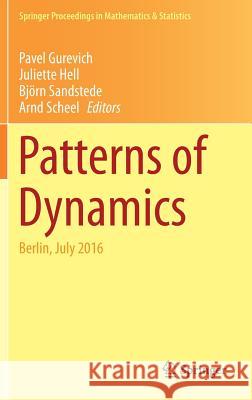 Patterns of Dynamics: Berlin, July 2016 Gurevich, Pavel 9783319641720 Springer