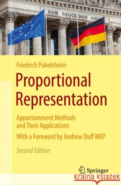 Proportional Representation: Apportionment Methods and Their Applications Pukelsheim, Friedrich 9783319647067 Springer