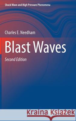 Blast Waves Charles E. Needham 9783319653815 Springer