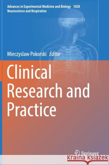 Clinical Research and Practice Mieczyslaw Pokorski 9783319654447 Springer