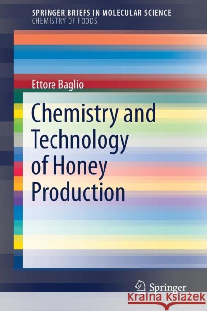 Chemistry and Technology of Honey Production Ettore Baglio 9783319657493 Springer